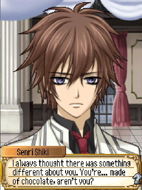 Shiki: I always thought there was something different about you. You're... made of chocolate, aren't you?