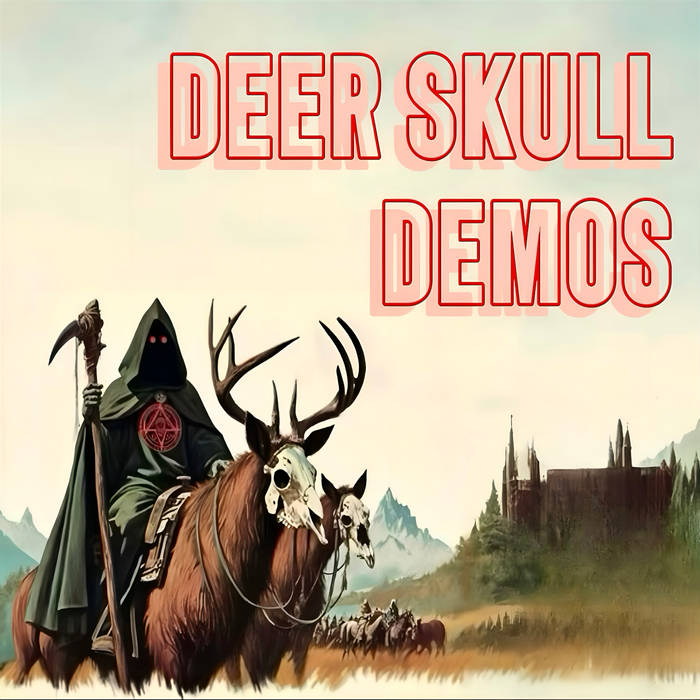 Demos by Deer Skull