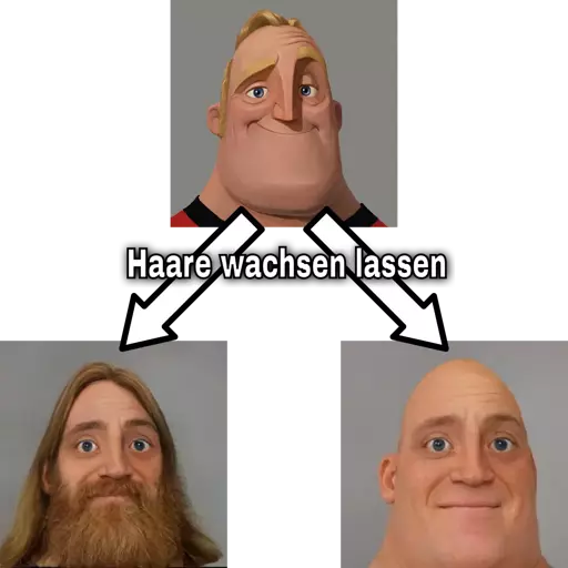 Oben: Normaler Mr. Incredible wie man ihn aus dem „People Who Don't Know“-Meme kennt, darunter zwei Pfeile mit der Beschriftung „Haare wachsen lassen“. Der eine Pfeil zeigt zu Mr. Incredible mit einer Langhaarfrisur und Vollbart, der andere zu Mr. Incredible mit Glatze.