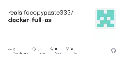 GitHub - realsifocopypaste333/docker-full-os