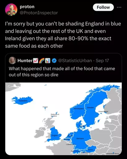 A picture of the Germanic regions of Europe captioned with "What happened that made all of the food that came out of this region so dire". This is further captioned with "I’m sorry but you can’t be shading England in blue and leaving out the rest of the UK and even Ireland given they all share 80-90% the exact same food as each other".