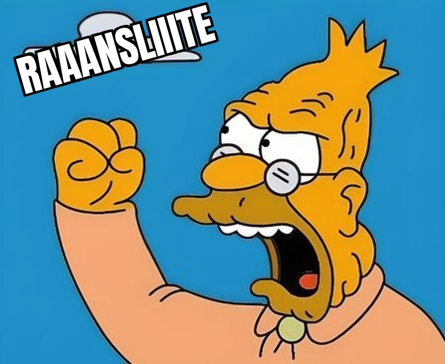 Simpsons Grampa Yelling at Cloud Meme mit dem Text &quot;Raaansliiite&quot;