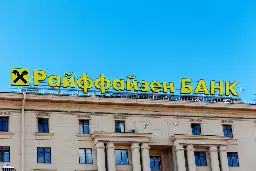 Austria's Raiffeisenbank is defying international sanctions and maintaining its foothold in Russia - Feddit