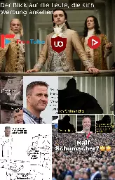 Freetube, Ublock Origin und Newpipe blicken herab auf Ralf Schumacher Memes