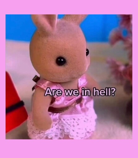 Are we in hell?