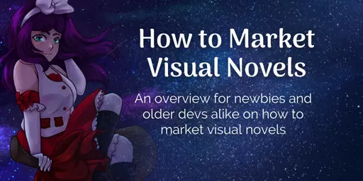 How to Market Visual Novels - arimia