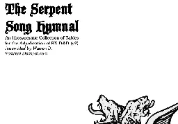 THE SERPENT SONG HYMNAL: My Collection of Tables & Such for Running BX Dungeons & Dragons