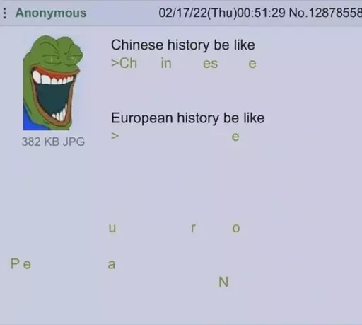 Chinese history be like
> Chinese
European history be like
> European
