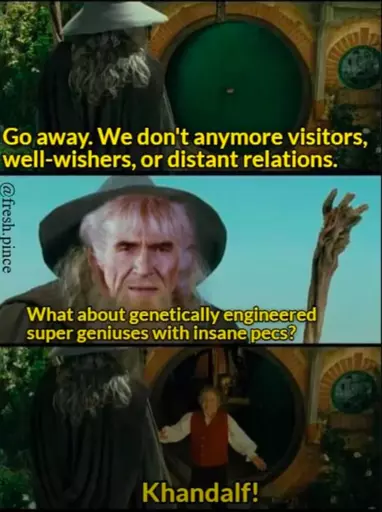 KHAAANDALF!
