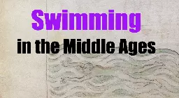 Swimming in the Middle Ages
