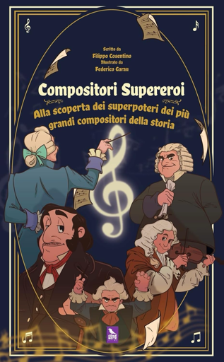 Copertina Compositori Supereroi di Filippo Cosentino