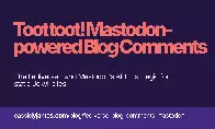 Toot toot! Mastodon-powered Blog Comments