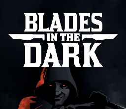 How to Play, and Run, Blades in the Dark - The Giant Brain